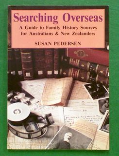 Searching Overseas: A Guide to Family History Sources