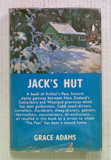 Jack's Hut: A Book of Arthur's Pass, Historic Alpine