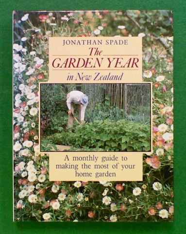The Garden Year in New Zealand: A Monthly Guide