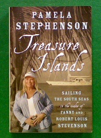 Treasure Islands: Sailing the South Seas in the wake of
