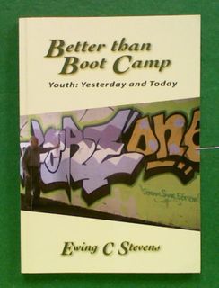 Better than Boot Camp. Youth: Yesterday and Today