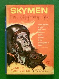 SKYMEN: Heroes of Fifty Years of Flying