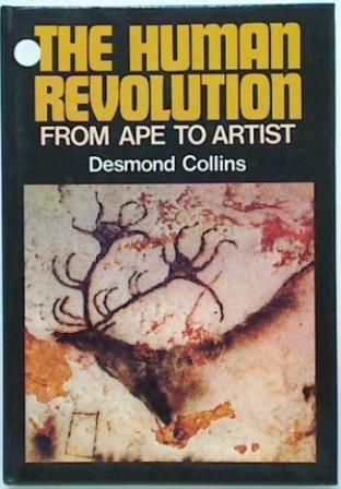 The Human Revolution: from Ape to Artist
