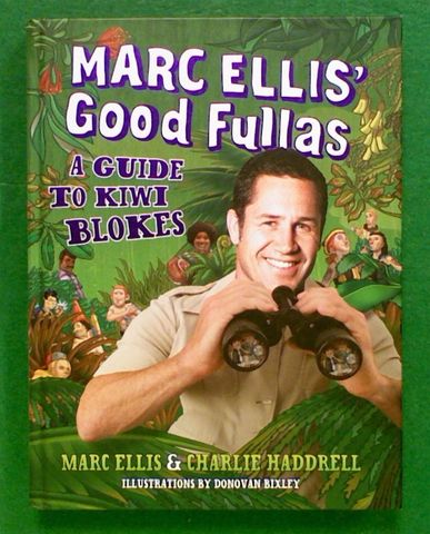 Marc Ellis' Good Fellas: A Guide to Kiwi Blokes