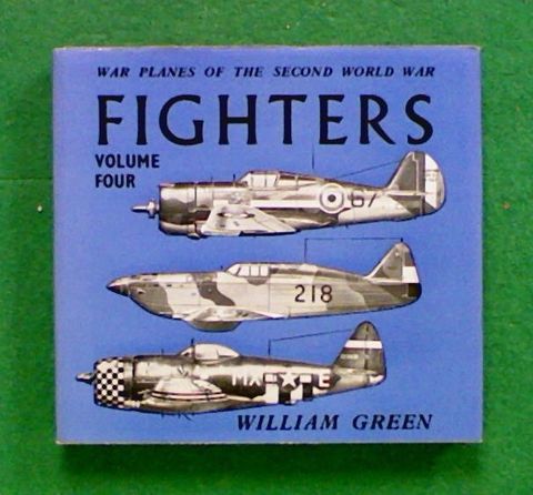 War Planes of the Second World War: FIGHTERS Volume Four