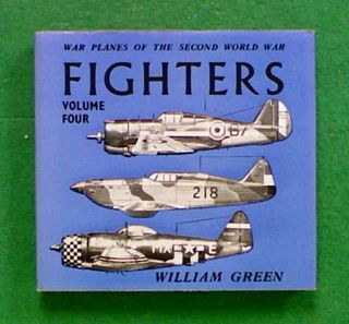 War Planes of the Second World War: FIGHTERS Volume Four