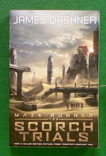 Maze Runner: The Scorch Trials (Bk2 in the Maze Runner Series)