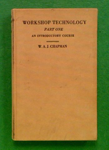 Workshop Technology. Part 1 An Introduction (1965)