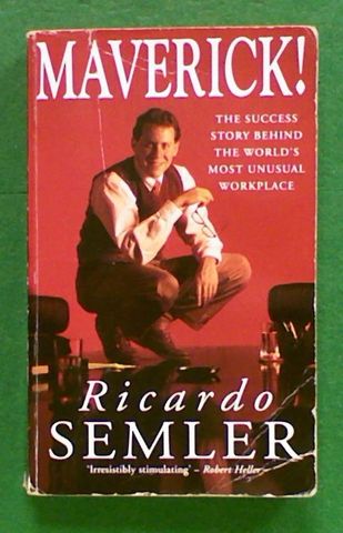 Maverick: The Success Story Behind the World's Most Unusal