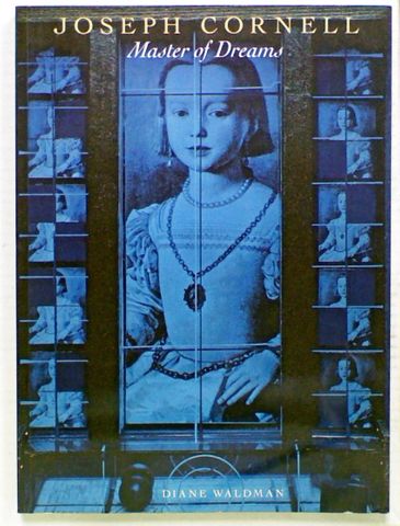 Joseph Cornell. Master of Dreams