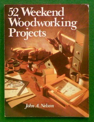 52 Weekend Woodworking Projects