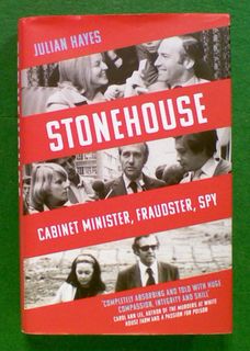 Stonehouse: Cabinet Minister, Fraudster, Spy