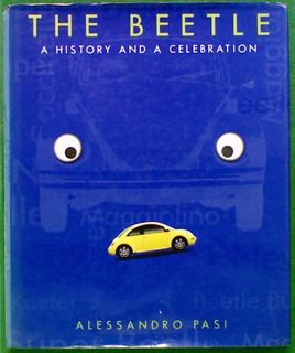 The Beetle, The: A History and a Celebration