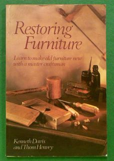 Restoring Furniture: Learn to Make Old Furniture New