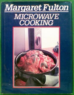 Margaret Fulton Microwave Cooking