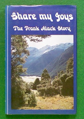 Share My Joys: The Frank Alack Story