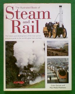 The Illustrated Book of Steam and Rail