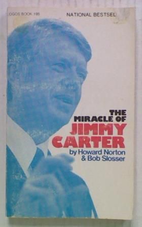 The Miracle of Jimmy Carter