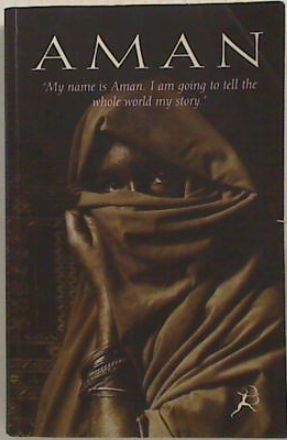 Aman. The Story of a Somali Girl