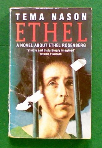 Ethel, A Novel about Ethel Rosenberg