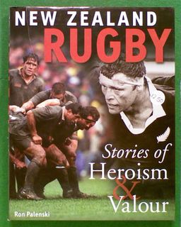 New Zealand Rugby. Stories of Heroism & Valour