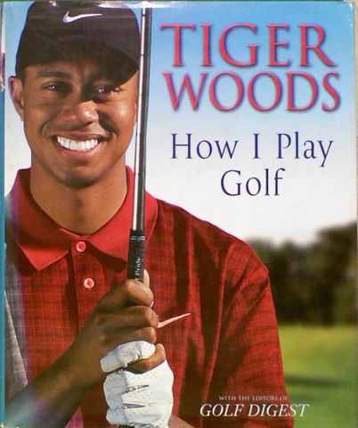 Tiger Woods: How I Play Golf