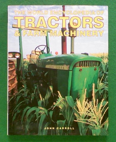 The World Encyclopedia of Tractors & Farm Machinery