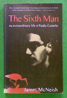 The Sixth Man: The Extraordinay Life of Paddy Costelllo