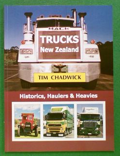 New Zealand Trucks: Historics, Haulers & Heavies