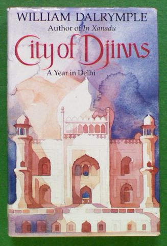 City of Djinns: A Year in Delhi (Hard Cover )