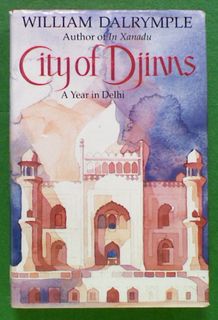 City of Djinns: A Year in Delhi