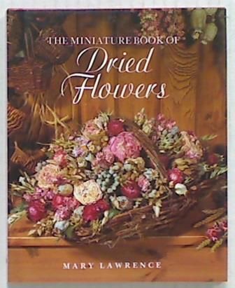 The Miniature Book of Dried Flowers