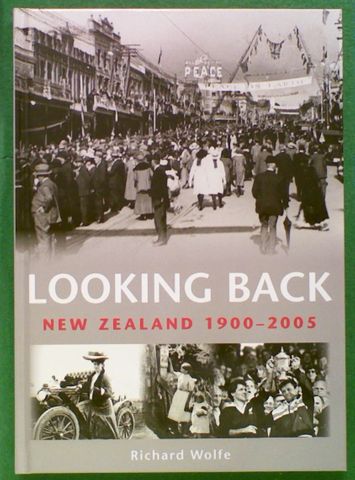 Looking Back: New Zealand 1900 - 2005
