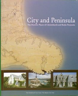 City and Peninsular: The Historic Places of Christchurch and Banks Peninsular