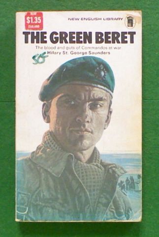 The Green Beret: The Story of the Commandos 1940-1945