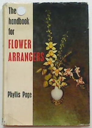 The Handbook For Flower Arrangers