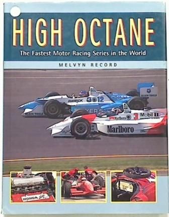 High Octane The Fastest Motor Racing Series in the World
