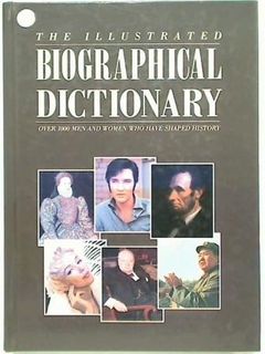 The Illustrated Biographical Dictionary