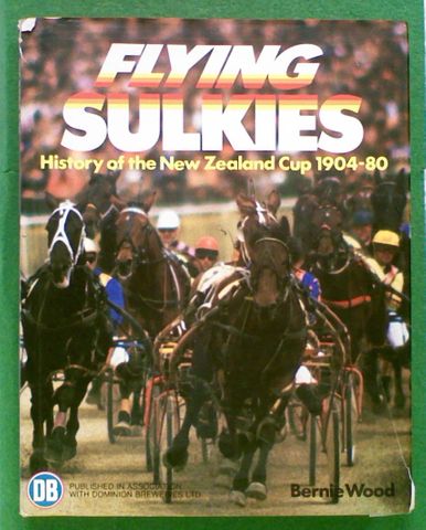 Flying Sulkies: A History of the New Zealand Trotting Cup