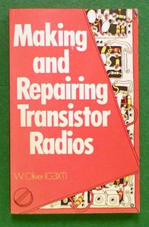 Making and Repairing Transistor Radios