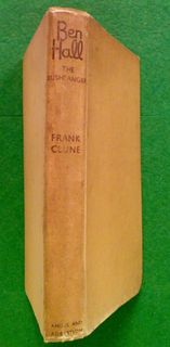 Ben Hall: The Bushranger.  (Hard Cover)