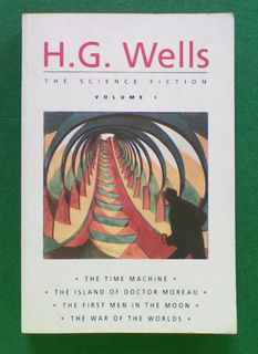 H. G. Wells: The Science Fiction Volume I