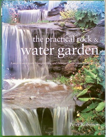 The Practical Rock & Water Garden