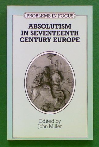Absolutism in Seventeenth Century Europe
