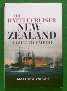 The Battlecruiser New Zealand: A Gift To Empire