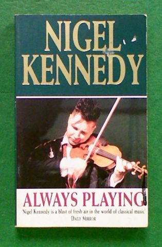 Nigel Kennedy: Always Playing