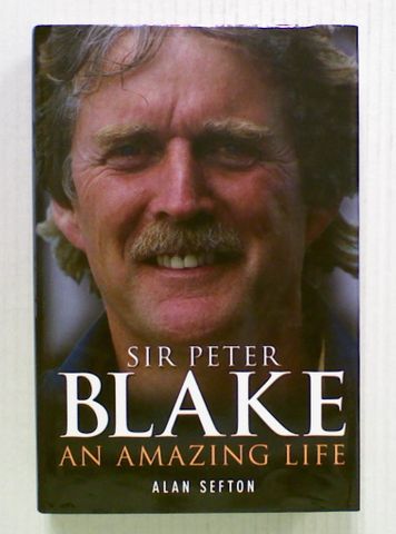 Sir Peter Blake: An Amazing Life