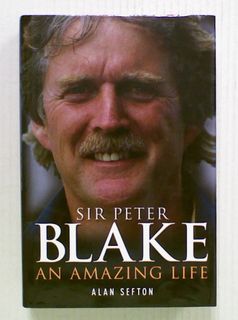 Sir Peter Blake: An Amazing Life
