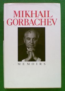 Mikhail Gorbachev: Memoirs