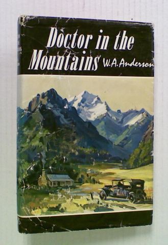 Doctor in the Mountains (Hard Cover 1st ed)